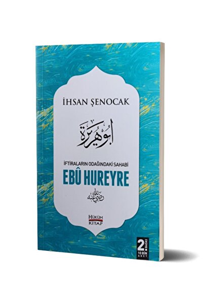 Hüküm Kitap Yayınları Iftiraların Odağındaki Sahabi Ebu Hureyre - Ihsan Şenoc...