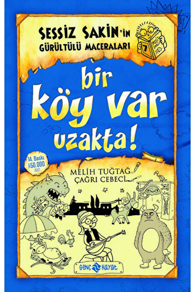 Genç Hayat Yayınları Sessiz Sakin’in Gürültülü Maceraları 7 Bir Köy Var Uzakt...