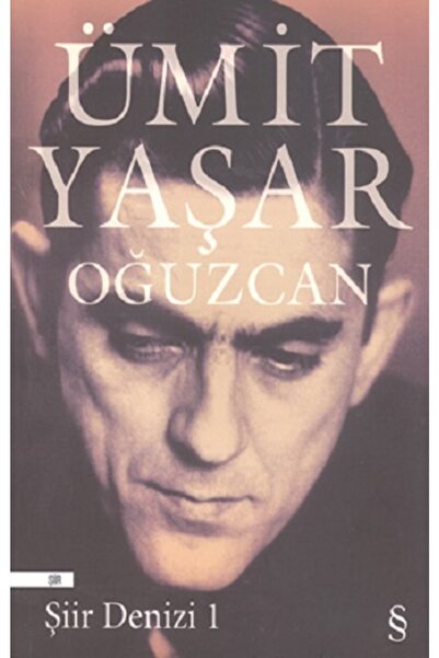 Everest Yayınları Şiir Denizi 1, Ümit Yaşar Oğuzcan, , Şiir Denizi 1 Kitabı, 634 Sayfa