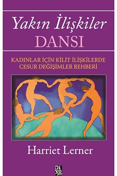 Diyojen Yayıncılık Yakın Ilişkiler Dansı - - Harriet Lerner Kitabı