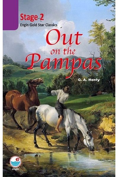 Fecr Yayınevi G. A. Henty - Out On The Pampas بدون قرص مضغوط (المحور 2)