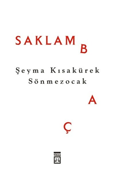 Timaş Yayınları Saklambaç kitabı - Şeyma Kısakürek Sönmezocak - Timaş Yayınları