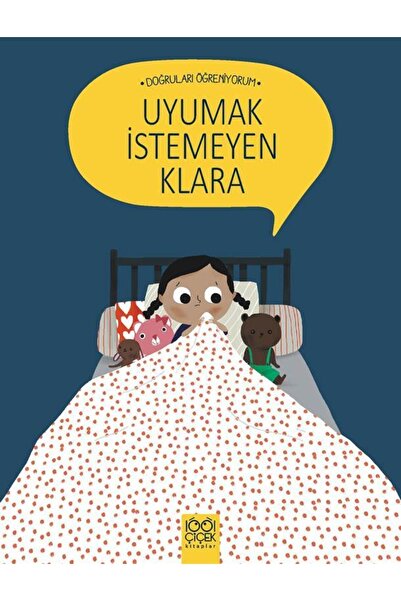 1001 Çiçek Kitaplar Uyumak Istemeyen Klara - Nadine Brun Cosme