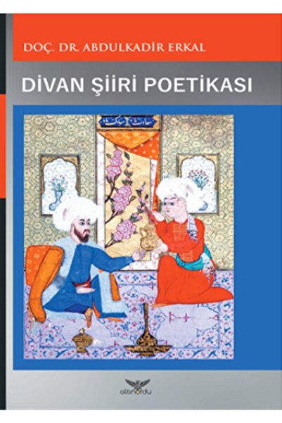 Generic Brand Divan Şiiri Poetikası Abdulkadir Erkal Kitabı 495 Sayfa Altınor...
