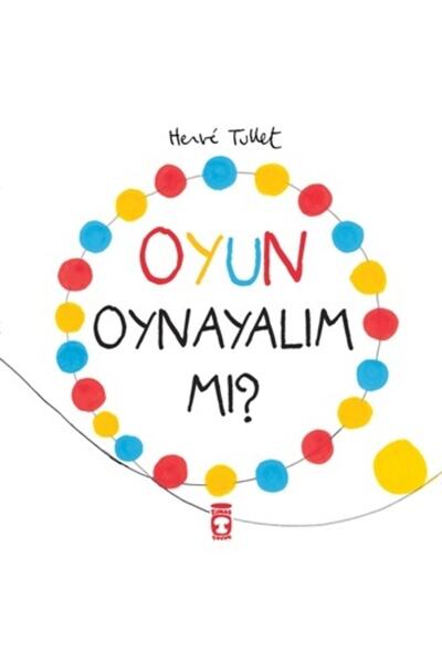 Timaş Çocuk Oyun Oynayalım Mı Herve Tullet