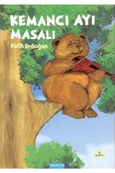 Mavi Bulut Yayınları Kemancı Ayı Masalı, Fatih Erdoğan, , Kemancı Ayı Masalı ...
