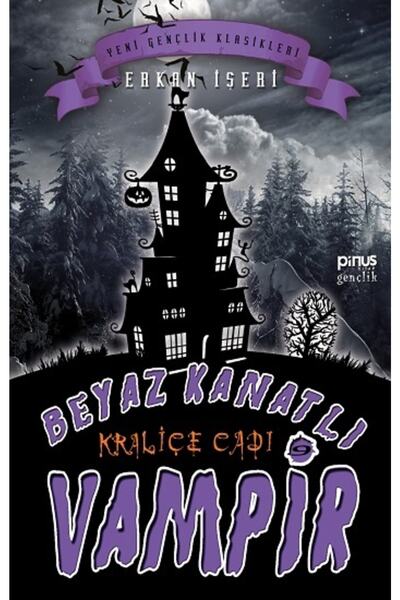 Pinus Kitap Kraliçe Cadı - Beyaz Kanatlı Vampir 9 - Erkan Işeri -