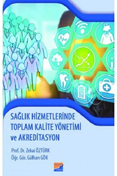 Siyasal Kitabevi Sağlık Hizmetlerinde Toplam Kalite Yönetimi Ve Akreditasyon-...