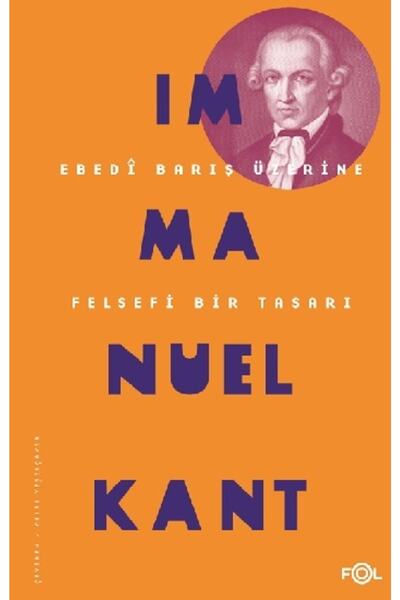 Genel Markalar Ebedi Barış Üzerine Felsefi Bir Tasarı - Immanuel Kant -