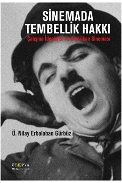 Generic Brand Sinemada Tembellik Hakkı // Ö. Nilay Erbalaban Gürbüz //