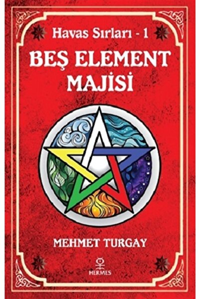 Hermes Yayınları Beş Element Majisi - Mehmet Turgay 9786057737472