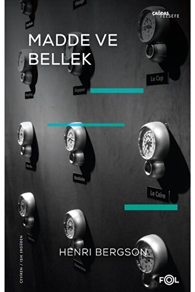 Genel Markalar Madde ve Bellek-Beden-Tin İlişkisi Üzerine Deneme- Henri Bergs...