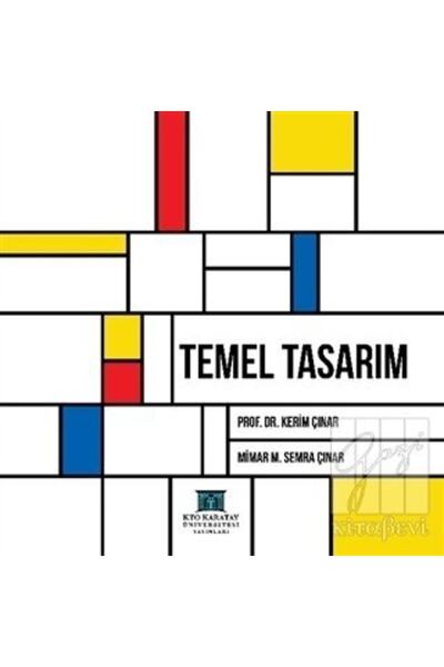 KTO Karatay Üniversitesi Yayınları Temel Tasarım - Prof. Dr. Kerim Çınar, Mim...