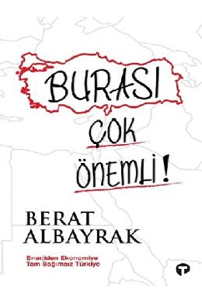 Turkuvaz Kitap Burası Çok Önemli Berat Albayrak Kitabı 288 Sayfa Turkuvaz Kitap