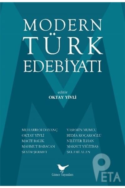 Günce Yayınları Modern Türk Edebiyatı / Oktay Yivli / Günce Yayınları / 9786058068452