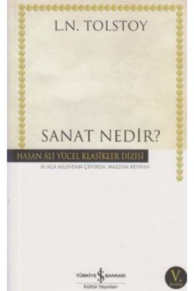 TÜRKİYE İŞ BANKASI KÜLTÜR YAYINLARI Sanat Nedir?