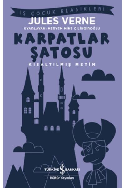 TÜRKİYE İŞ BANKASI KÜLTÜR YAYINLARI Karpatlar Şatosu /