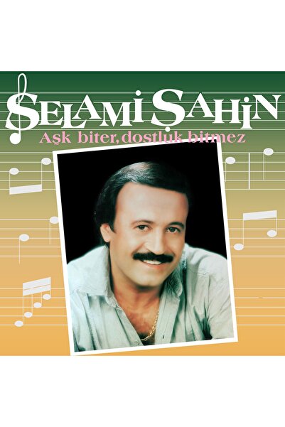 Genel Markalar Selami Şahin Aşk Biter Dostluk Bitmez Plak
