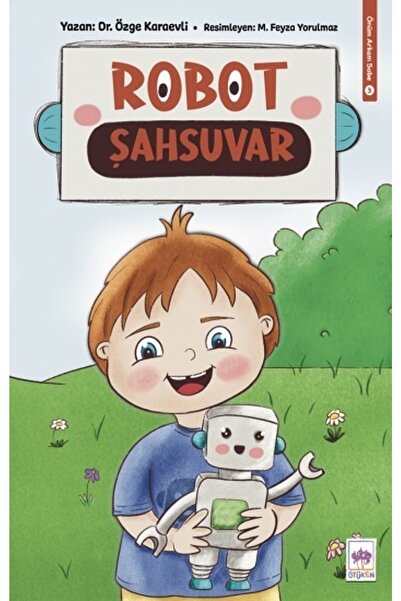 Ötüken Neşriyat Robot Şahsuvar - Önüm Arkam Sobe 3 - Ötüken Neşriyat - Özge K...