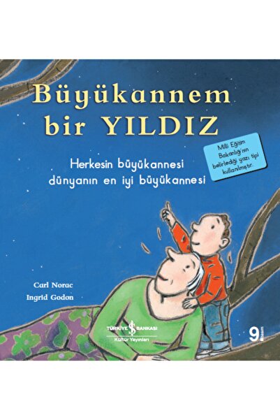 TÜRKİYE İŞ BANKASI KÜLTÜR YAYINLARI Büyükannem Bir Yıldız