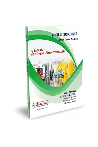İlkumut Yayınları Açık Öğretim Ilkumut – Iş Sağlığı Ve Güvenliğinin Temelleri...