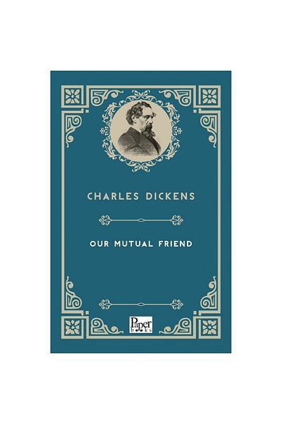PAPER BOOKS كتيب تشارلز ديكنز لصديقنا المتبادل 9786258426007