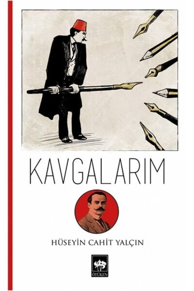 Ötüken Neşriyat Kavgalarım / Hüseyin Cahit Yalçın