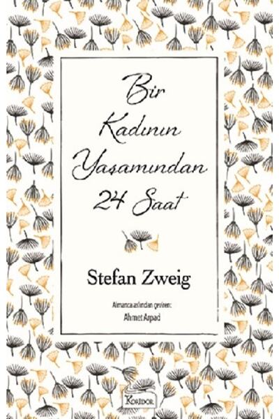 Koridor Yayıncılık Bir Kadının Yaşamından 24 Saat  - Stefan Zweig