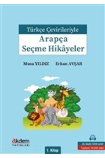 Akdem Yayınları Arapça Türkçe Seçme Hikâyeler / Akdem Yayınları / Erkan Avşar...