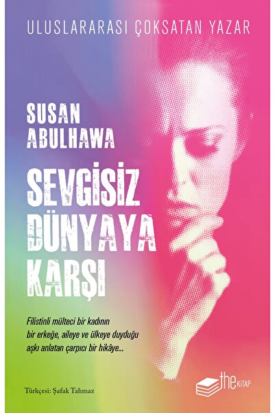 The Kitap Sevgisiz Dünyaya Karşı