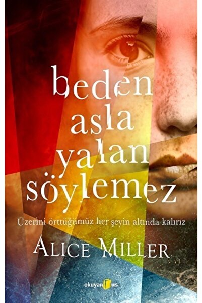 Okuyan Us Yayınevi Beden Asla Yalan Söylemez