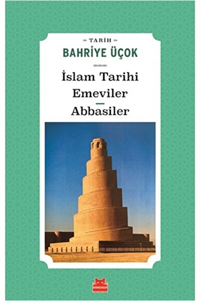 Kırmızı Kedi Yayınları Islam Tarihi Emeviler - Abbasiler - Bahriye Üçok -
