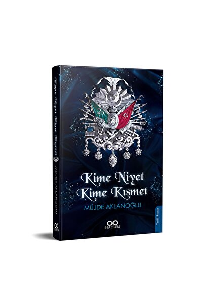 Hasrem Yayınları Kime Niyet Kime Kısmet - Müjde Aklanoğlu (imzalı)