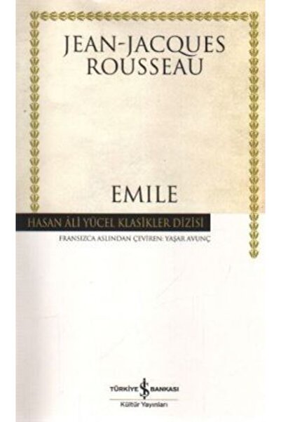 TÜRKİYE İŞ BANKASI KÜLTÜR YAYINLARI Emile ya da Eğitim Üzerine