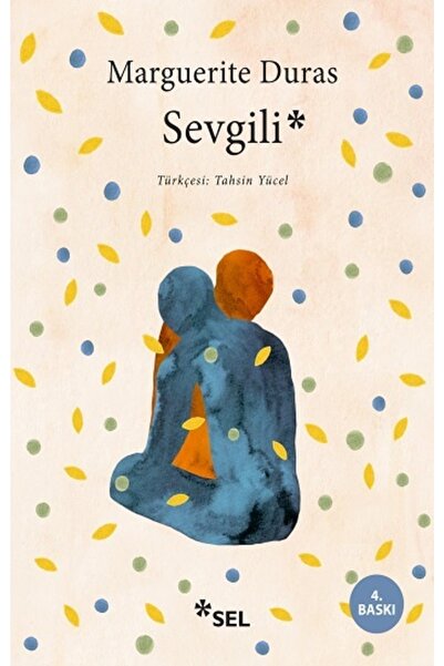 Sel Yayıncılık Sevgili Marguerite Duras Kitabı 96 Sayfa Sel Yayıncılık
