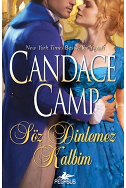 Pegasus Yayınları Söz Dinlemez Kalbim - Candace Camp