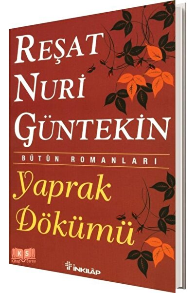 İnkılap Kitabevi Yaprak Dökümü Reşat Nuri Güntekin