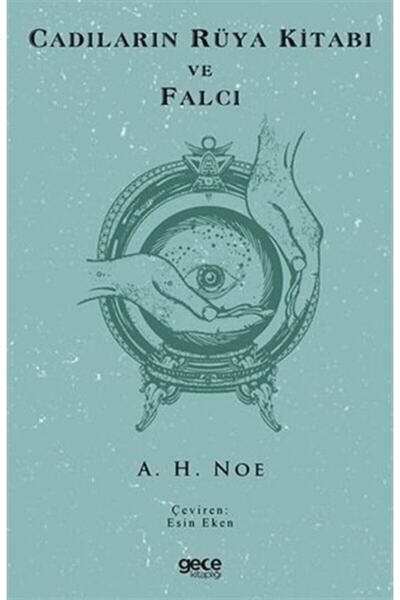 Genel Markalar Cadıların Rüya Kitabı Ve Falcı - - A. H. Noe Kitabı