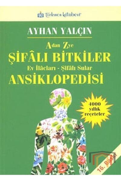 Türkmen Kitabevi Şifalı Bitkiler Ansiklopedisi Ev Ilaçları Şifalı Sular 4000 ...