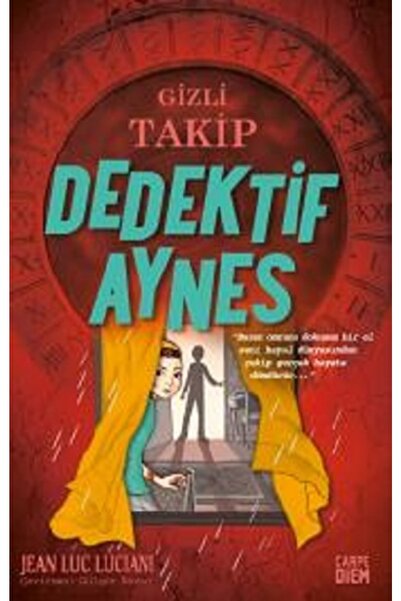 Carpe Diem Kitapları Gizli Takip - Dedektif Aynes Jean Luc Luciani