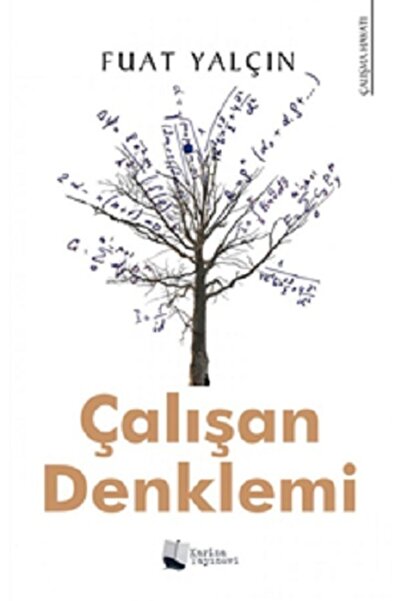Karina Yayınevi Çalışan Denklemi kitabı - Fuat Yalçın - Karina Yayınevi