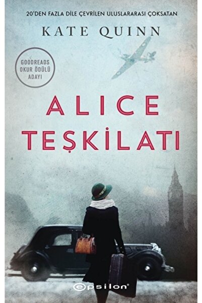 Epsilon Yayınevi Alice Teşkilatı- Kate Quinn