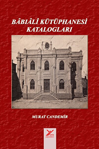 Babıali Kütüphanesi Katalogları Zühtü Arslan