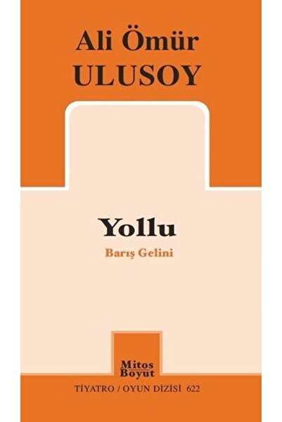 Mitos Boyut Yayınları Yollu - Barış Gelini / Ali Ömür Ulusoy / Mitos Boyut Ya...