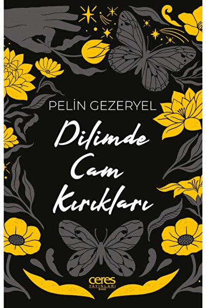 Ceres Yayınları Dilimde Cam Kırıkları / Pelin Gezeryel / Ceres Yayınları / 97...