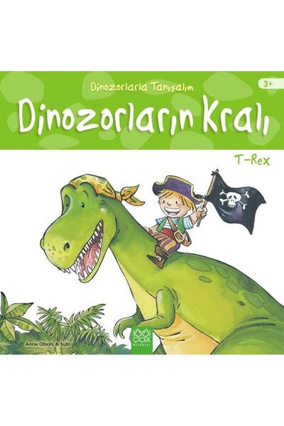 1001 Çiçek Kitaplar كتاب تيرانوصور ريكس - ملك الديناصورات - آنا أوبيولز - 100...
