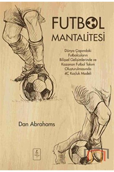 Nobel Yaşam Futbol Mantalitesi - Dan Abrahams