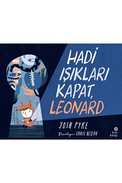 Hep Kitap Hadi Işıkları Kapat, Leonard Josh Pyke