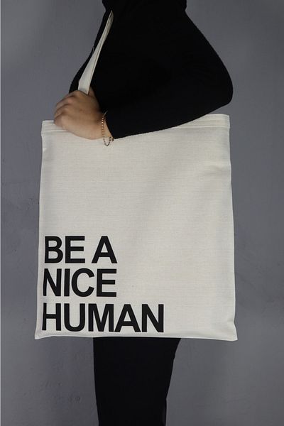 Serkan Çanta Bez Çanta Atölyesi Be A Nice Human Printed Ακατέργαστη υφασμάτινη τσάντα