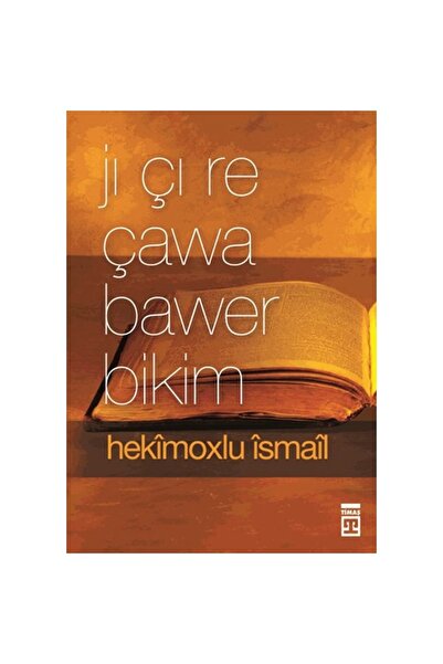 Timaş Yayınları Jı Çı Re Çawa Bawer Bikim